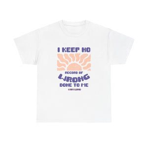 I keep no Record of wrong done to me Unisex Heavy Cotton Tee