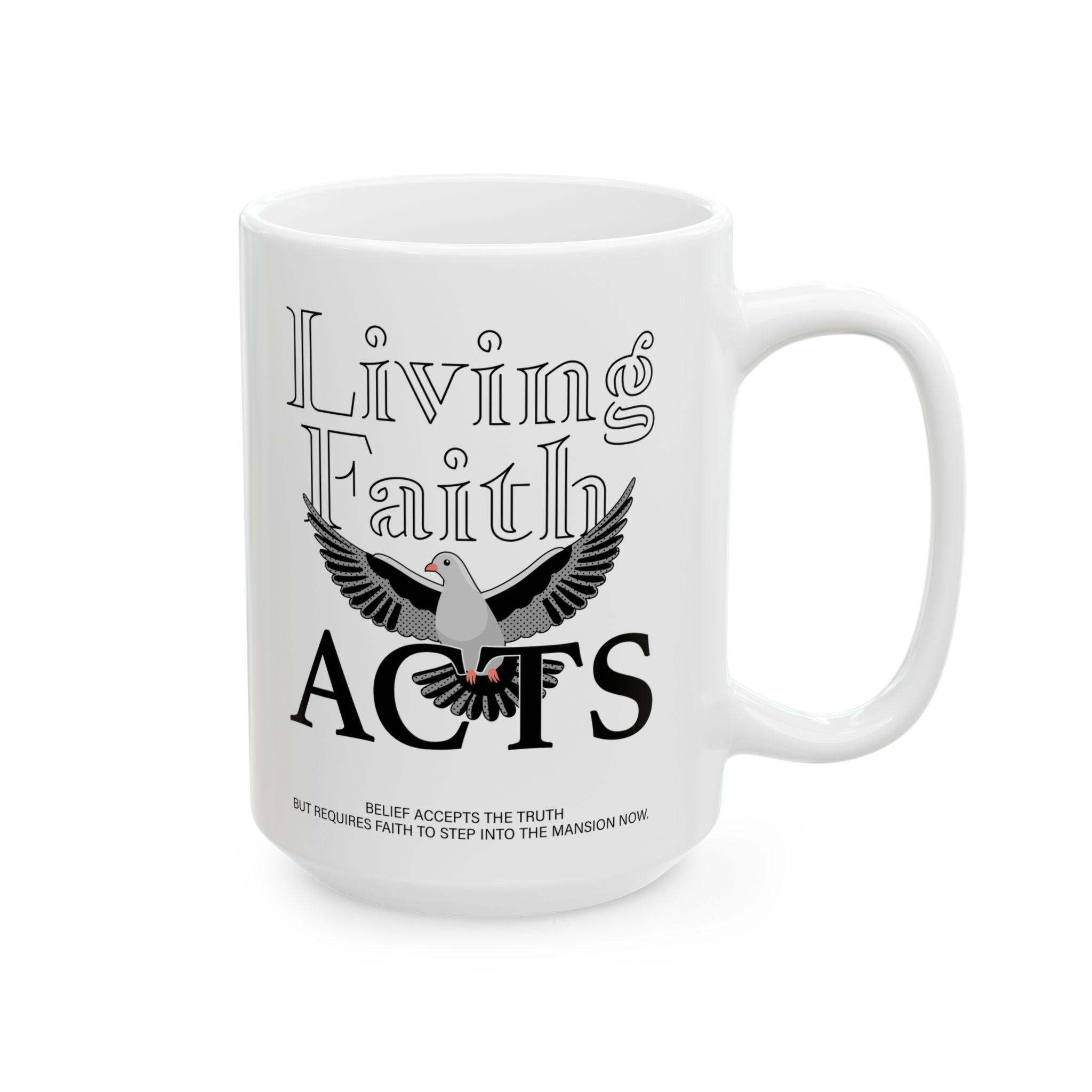 LIVING FAITH Ceramic Mug, (11oz, 15oz)