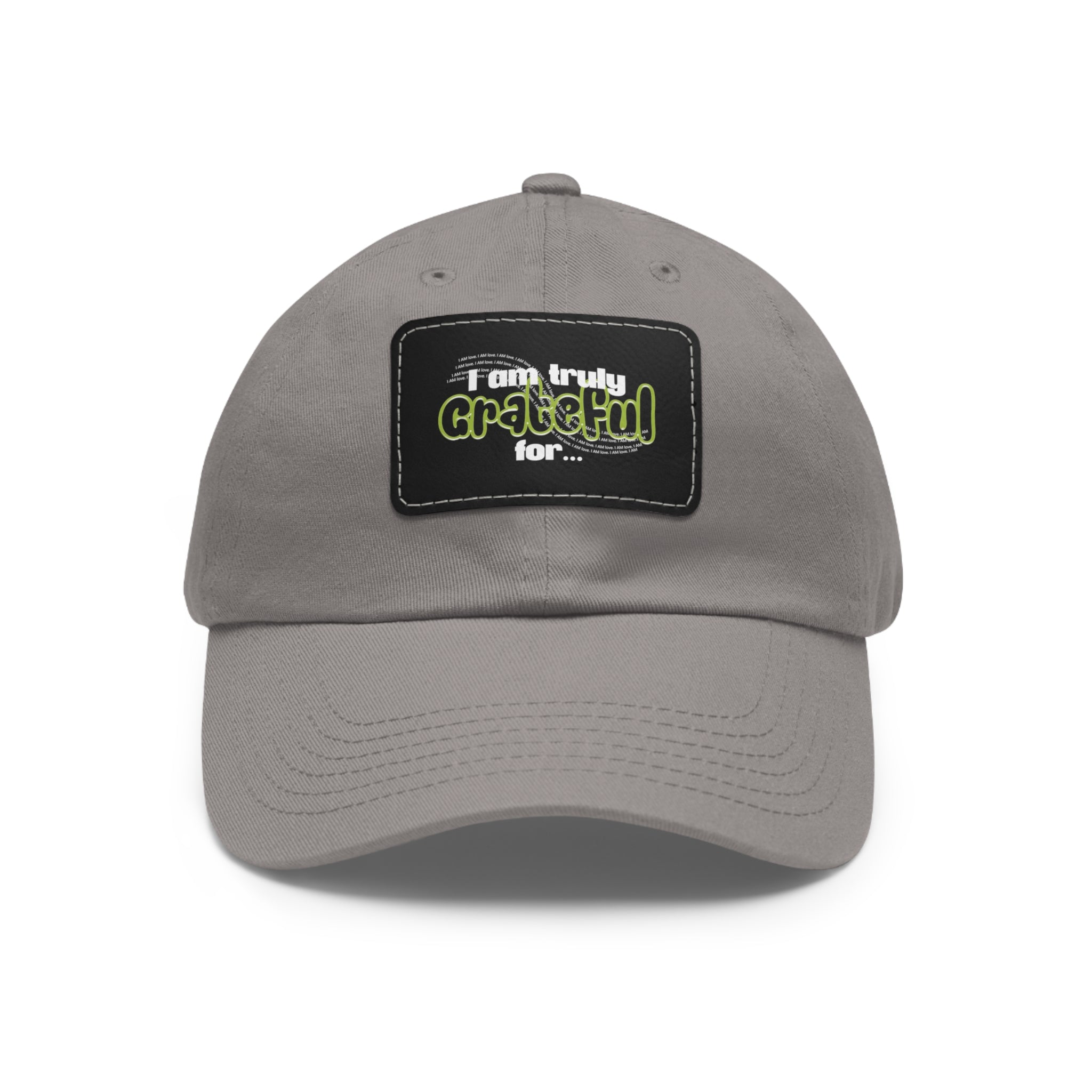 I Am Truly Grateful Dad Hat with Leather Patch (Rectangle)