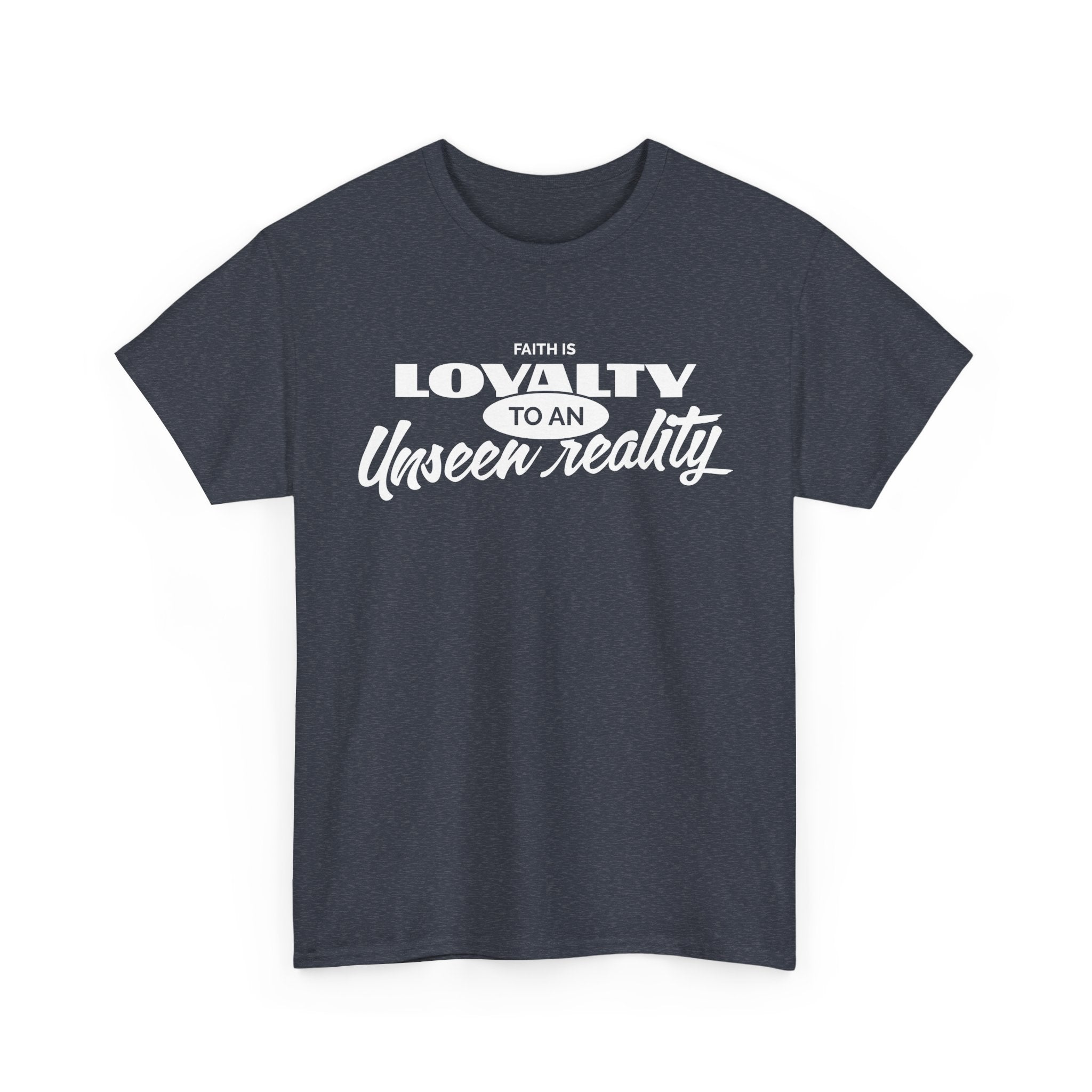 Loyalty to An Unisex Heavy Cotton Tee