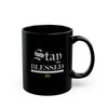 Mug - STAY BLESSED Black Coffee Cup