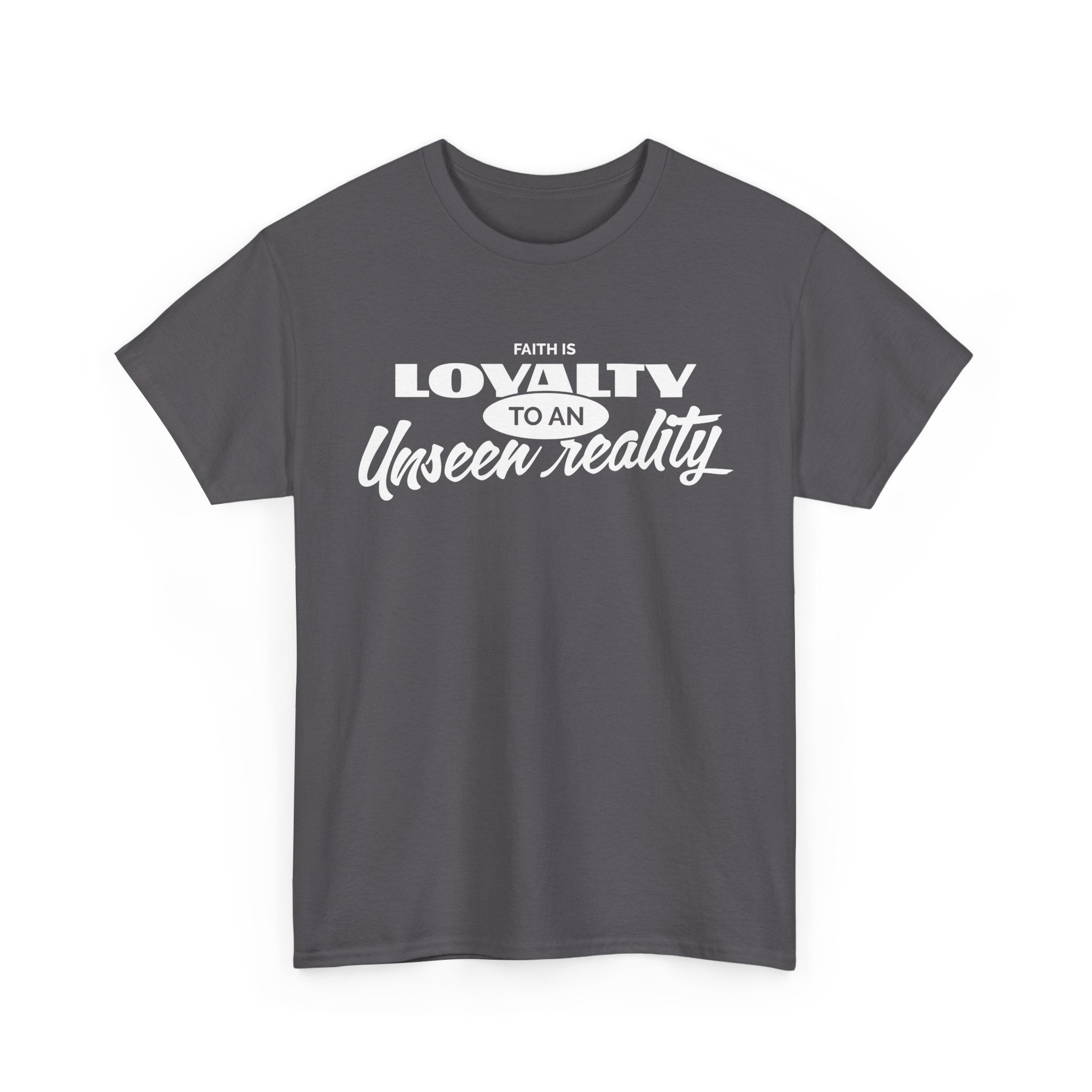 Loyalty to An Unisex Heavy Cotton Tee