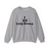 I AM Trult Blessed Unisex Heavy Blend™ Crewneck Sweatshirt