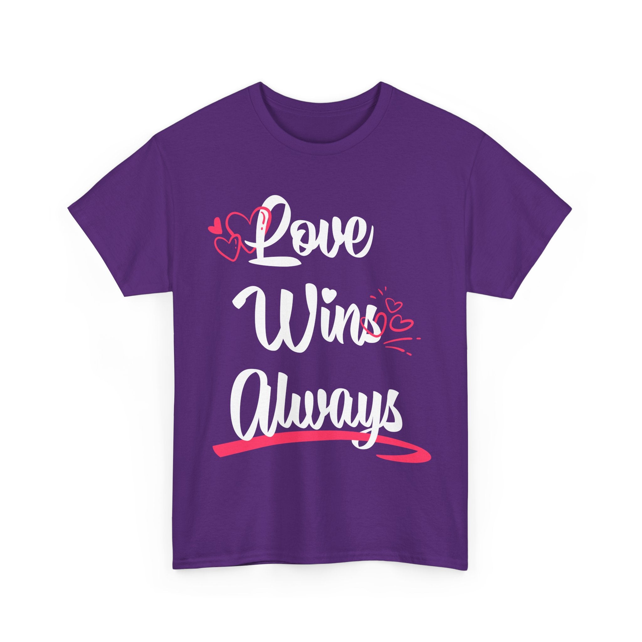 Love Win Always Unisex Heavy Cotton Tee