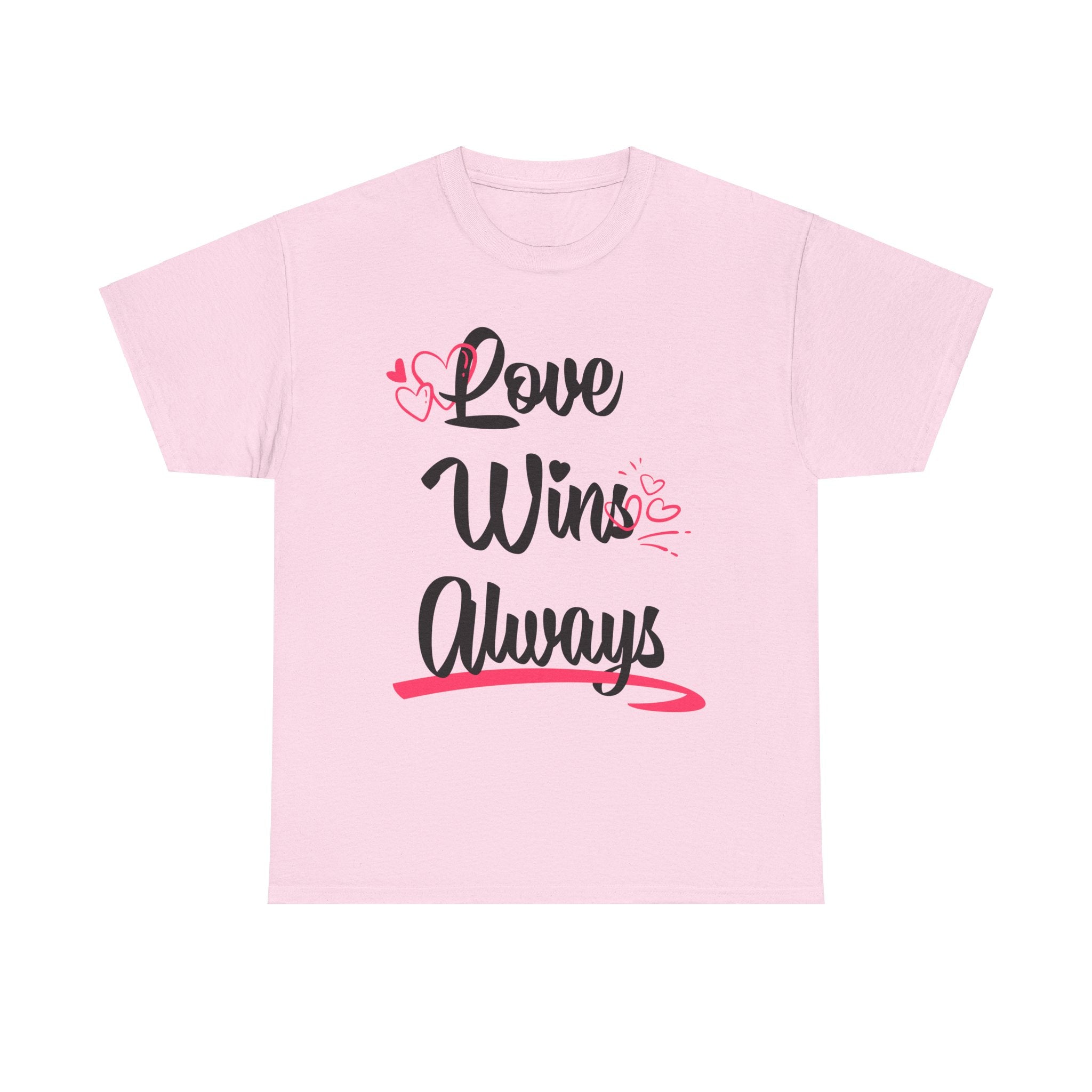 Love Win Always Unisex Heavy Cotton Tee