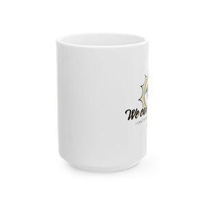WE CAN DISAGREE Ceramic Mug, (11oz, 15oz)