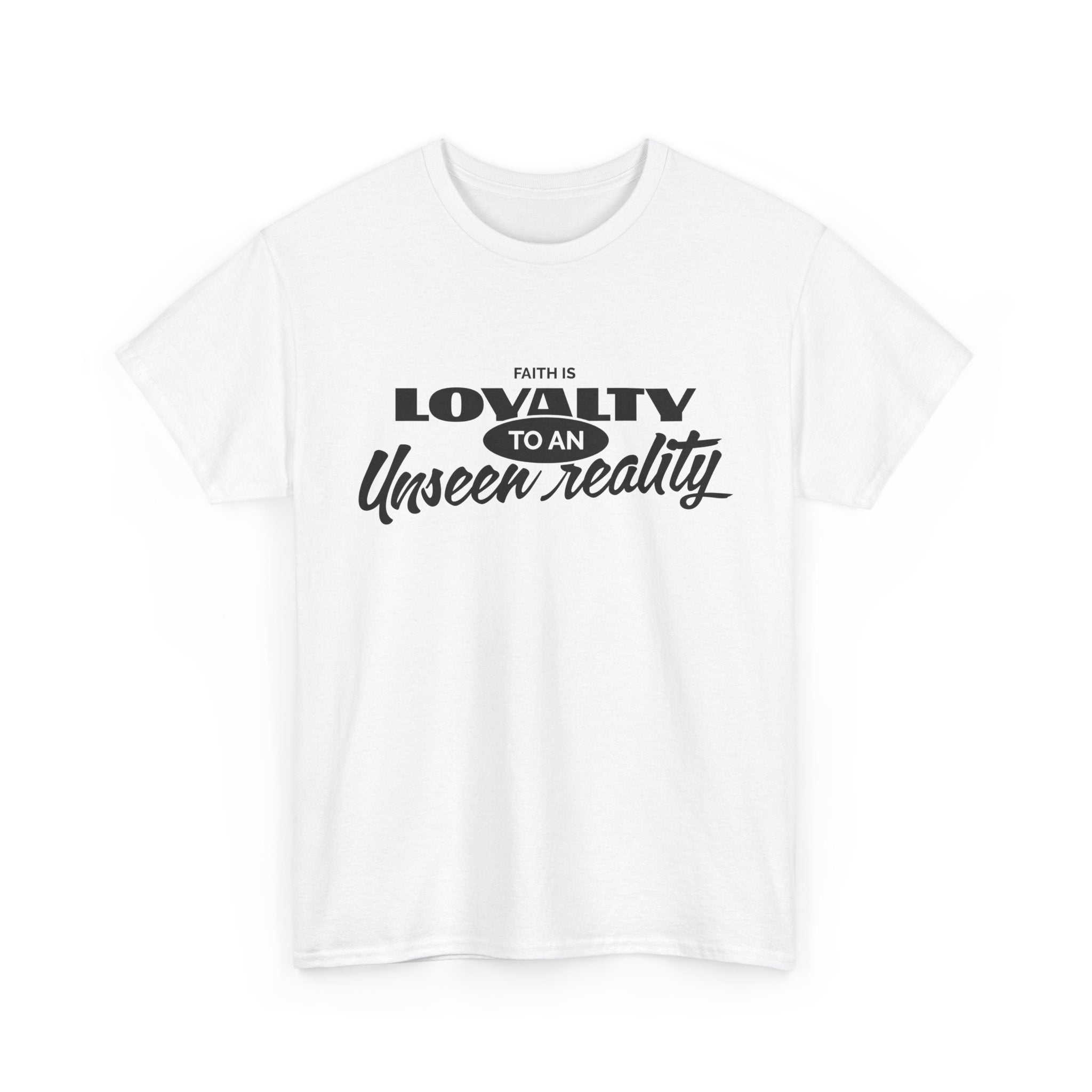 Loyalty to An Unisex Heavy Cotton Tee