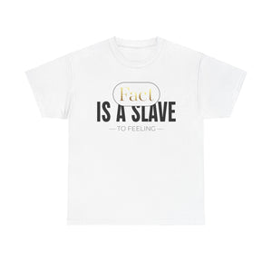 Fact Is A Slave Unisex Heavy Cotton Tee
