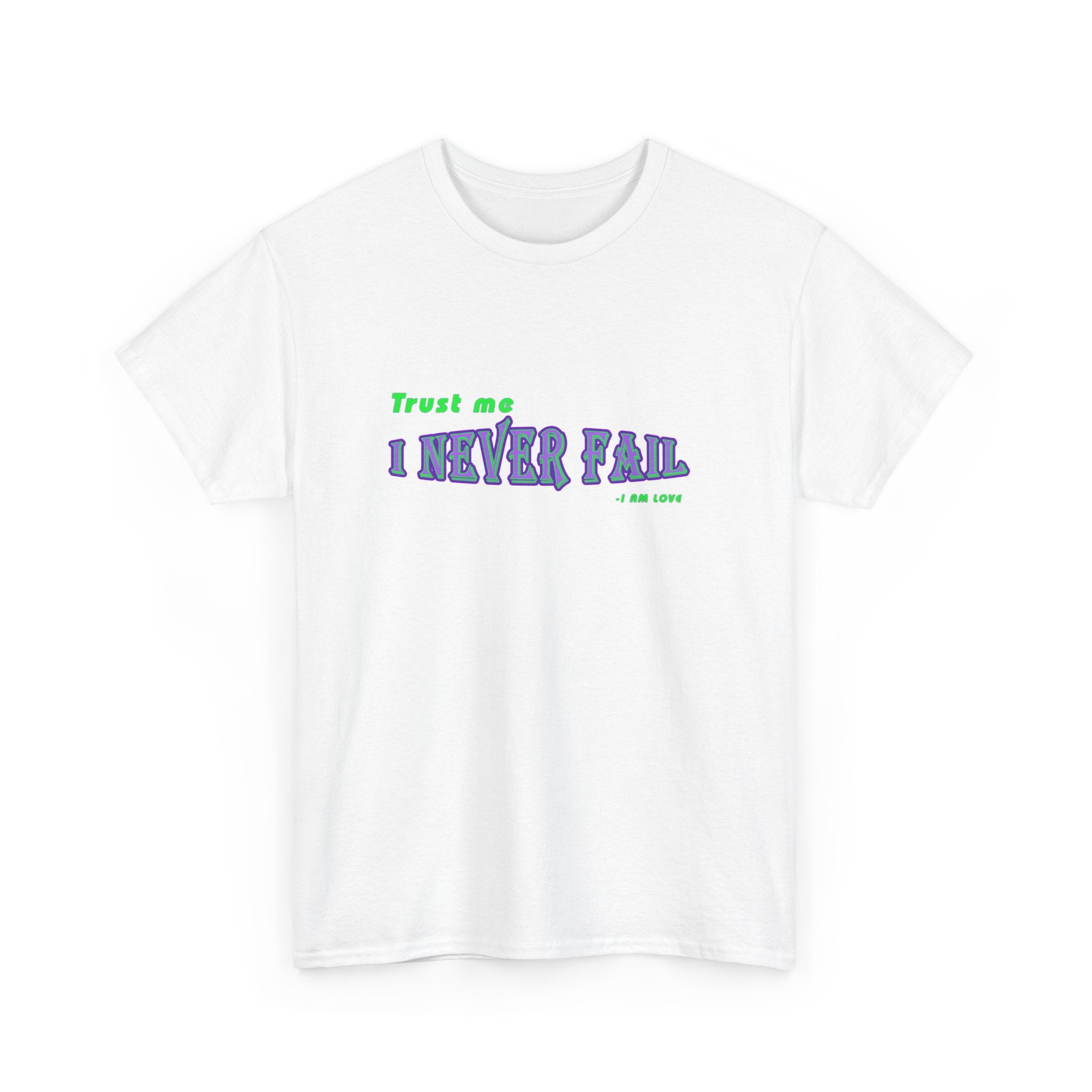 I Never Fail Unisex Heavy Cotton Tee
