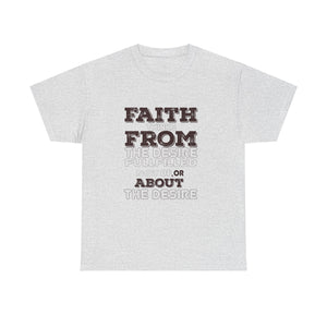 Faith From Unisex Heavy Cotton Tee