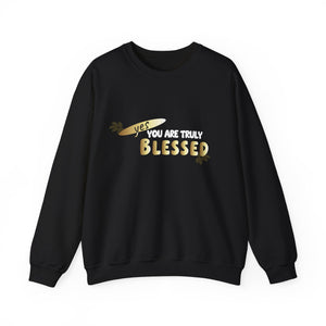 You Are Truly Blessed Unisex Heavy Blend™ Crewneck Sweatshirt