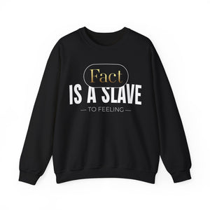 Fact Is A Slave Unisex Heavy Blend™ Crewneck Sweatshirt