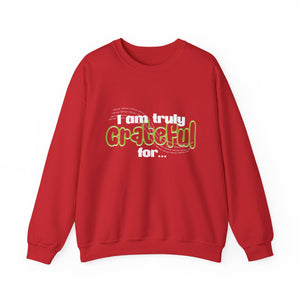 I Am truly grateful Unisex Heavy Blend™ Crewneck Sweatshirt