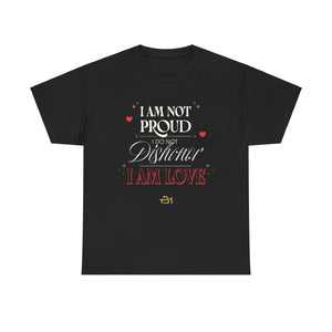 I Am Not Proud Unisex Heavy Cotton Tee