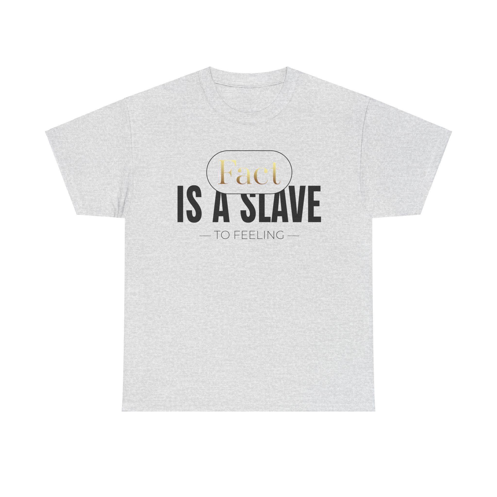 Fact Is A Slave Unisex Heavy Cotton Tee