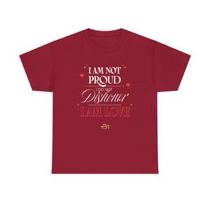 I Am Not Proud Unisex Heavy Cotton Tee