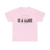 Fact Is A Slave Unisex Heavy Cotton Tee - TBM