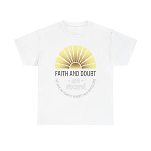 Faith & Doubt Unisex Heavy Cotton Tee - TBM