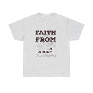 Faith From Unisex Heavy Cotton Tee - TBM
