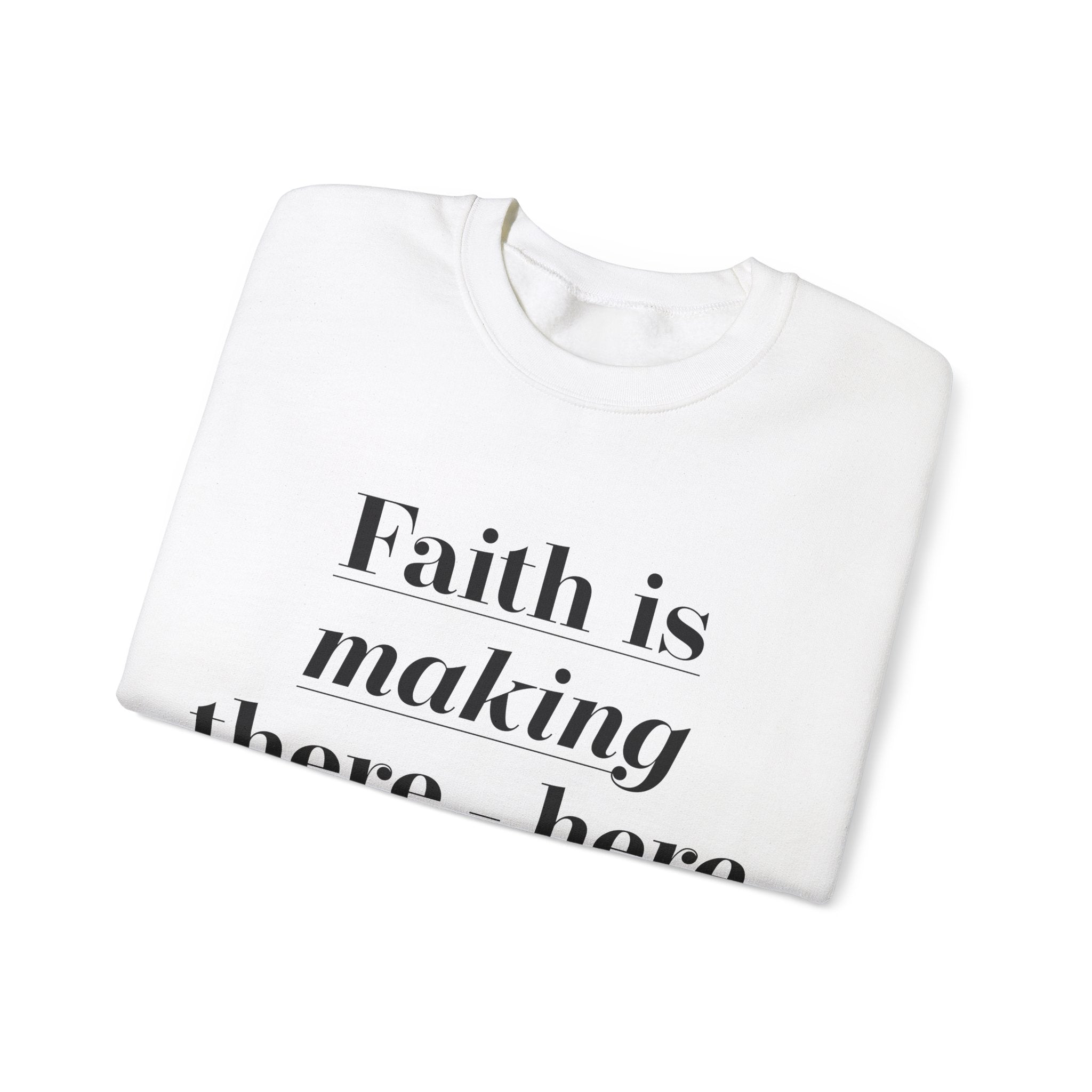 faith is making Unisex Heavy Blend™ Crewneck Sweatshirt - TBM