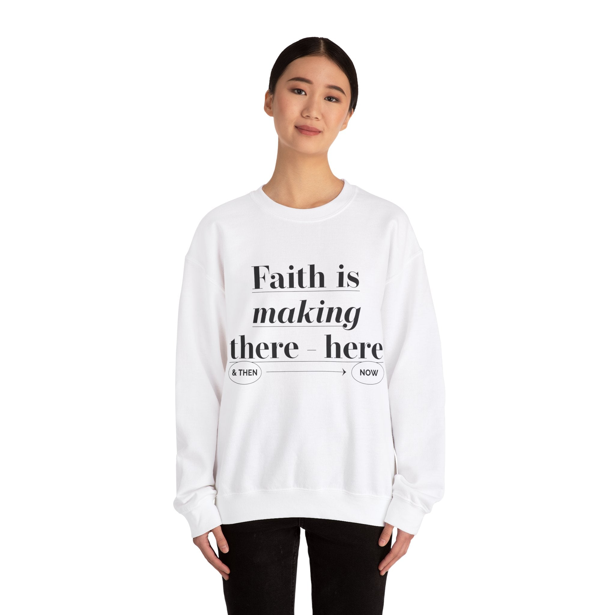 faith is making Unisex Heavy Blend™ Crewneck Sweatshirt - TBM
