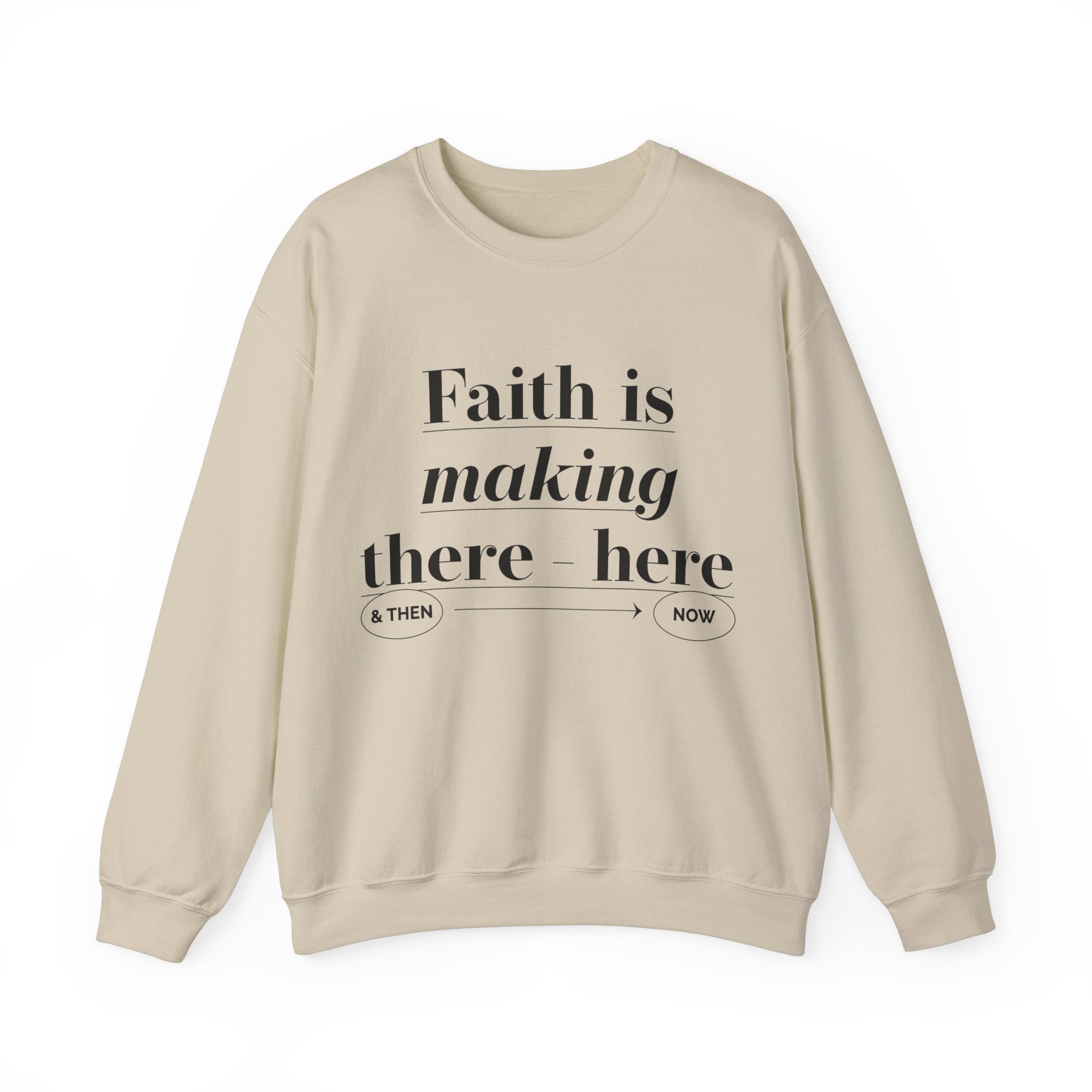faith is making Unisex Heavy Blend™ Crewneck Sweatshirt - TBM