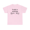 Faith Is Making Unisex Heavy Cotton Tee - TBM