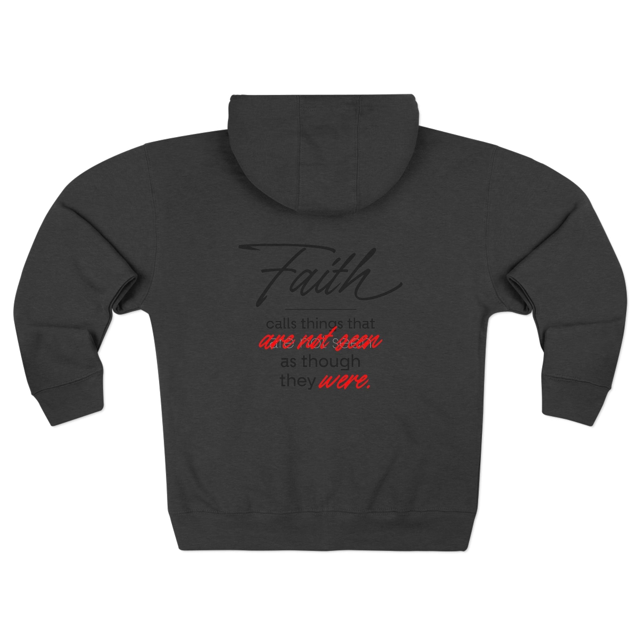 Faith Zip Hoodie — "Faith calls things that are not seen as though they were" Inspirational Zip - Up - TBM