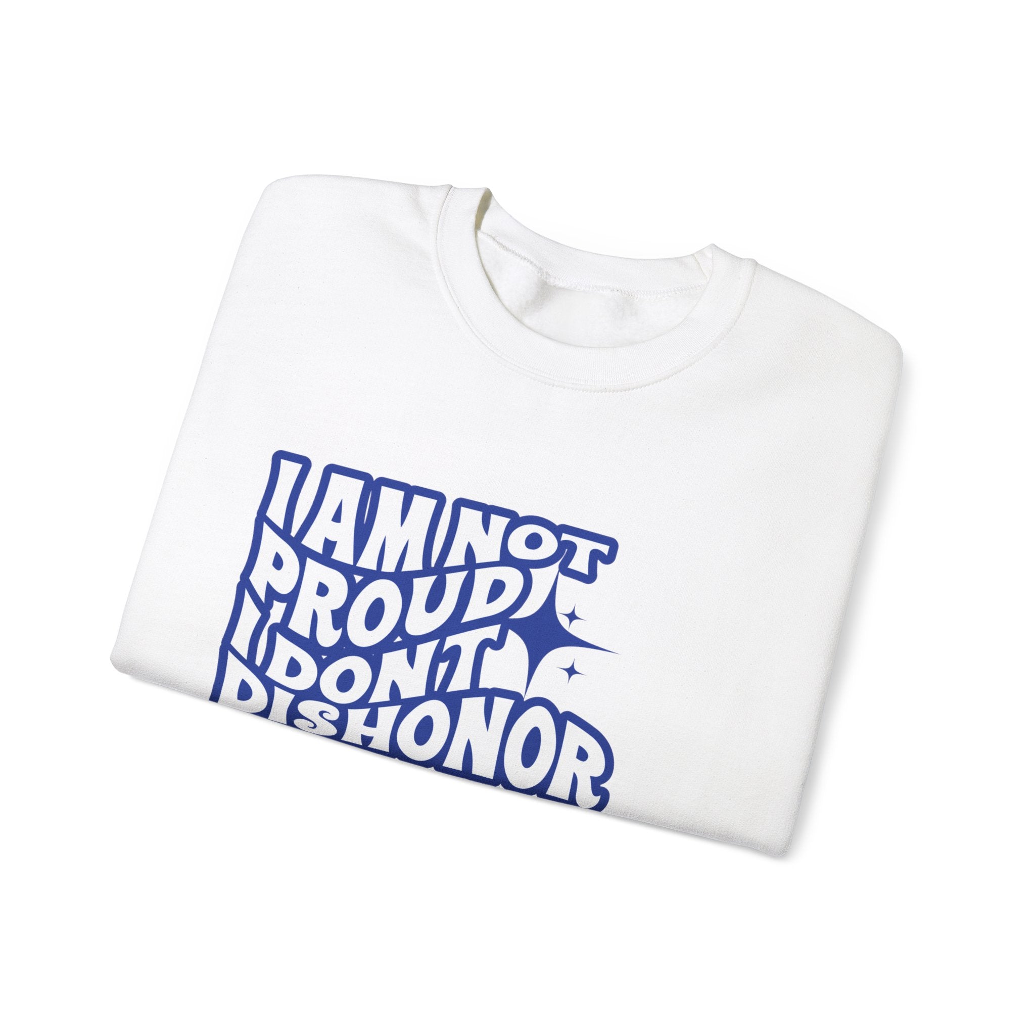 I am not Proud Unisex Heavy Blend™ Crewneck Sweatshirt - TBM