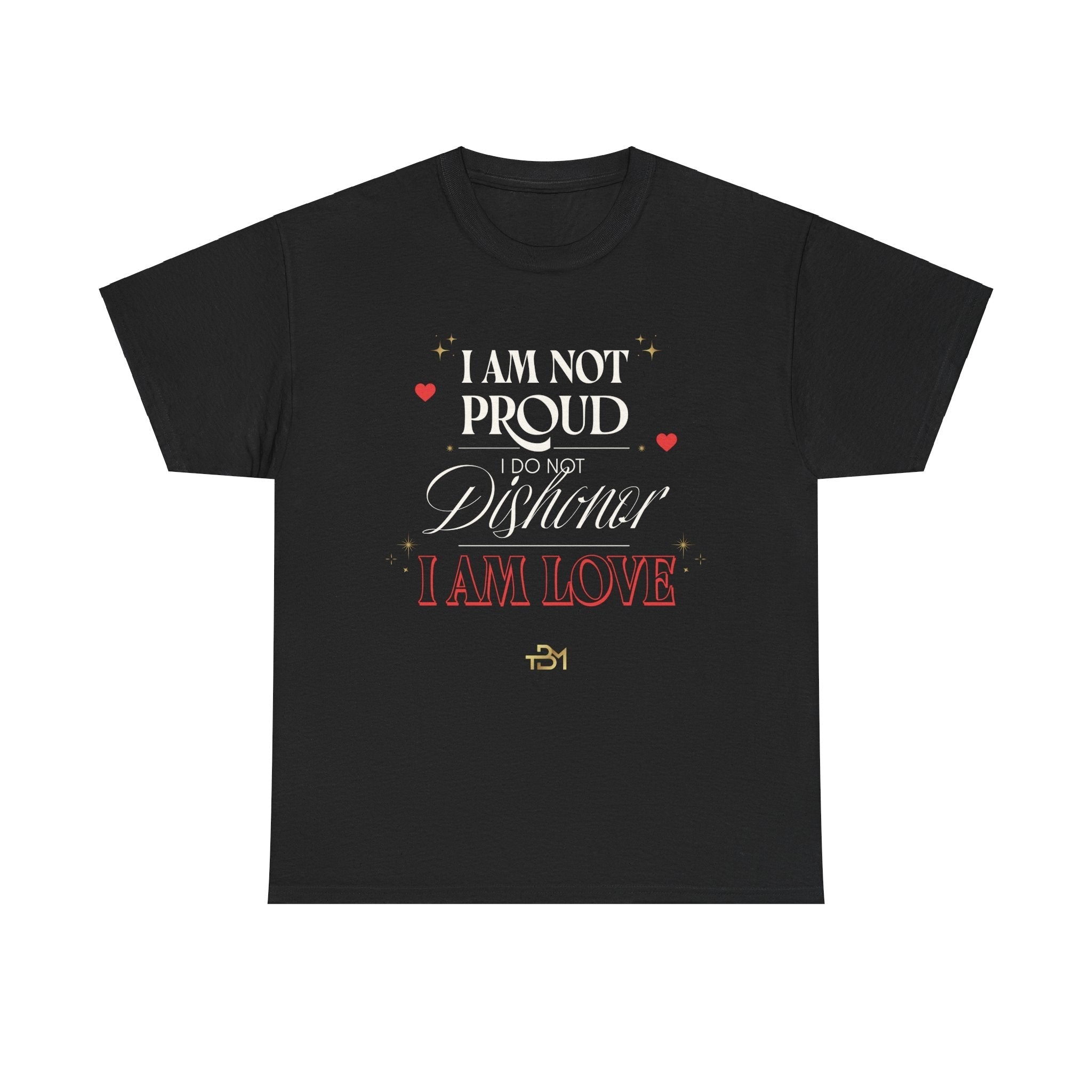 I Am Not Proud Unisex Heavy Cotton Tee - TBM