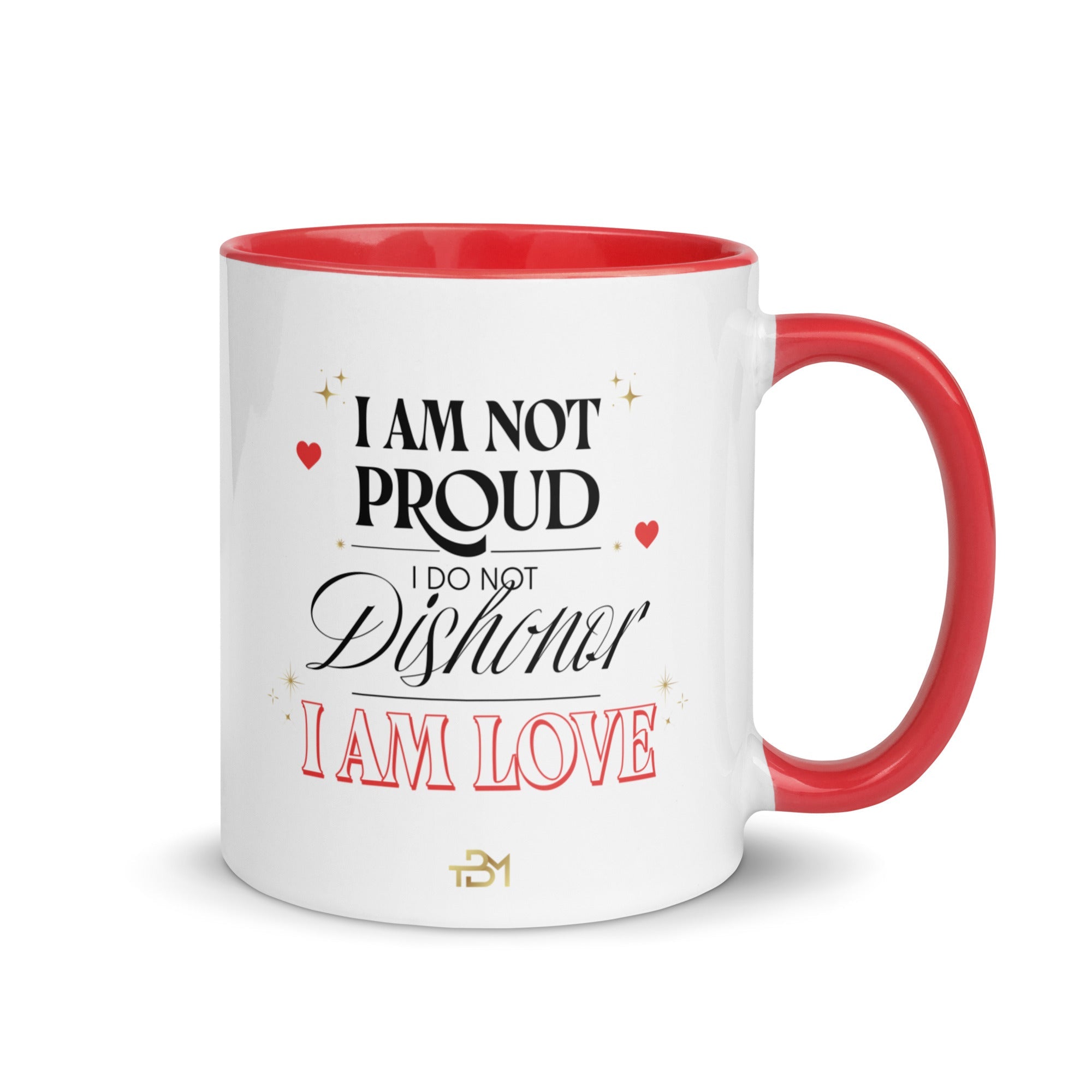 I AM PROUD, I AM LOVE Mug with Color Inside - TBM
