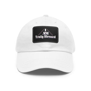 I am Truly Blessed Dad Hat with Leather Patch (Rectangle) - TBM