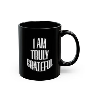 I AM TRULY GRATEFUL Mug - TBM