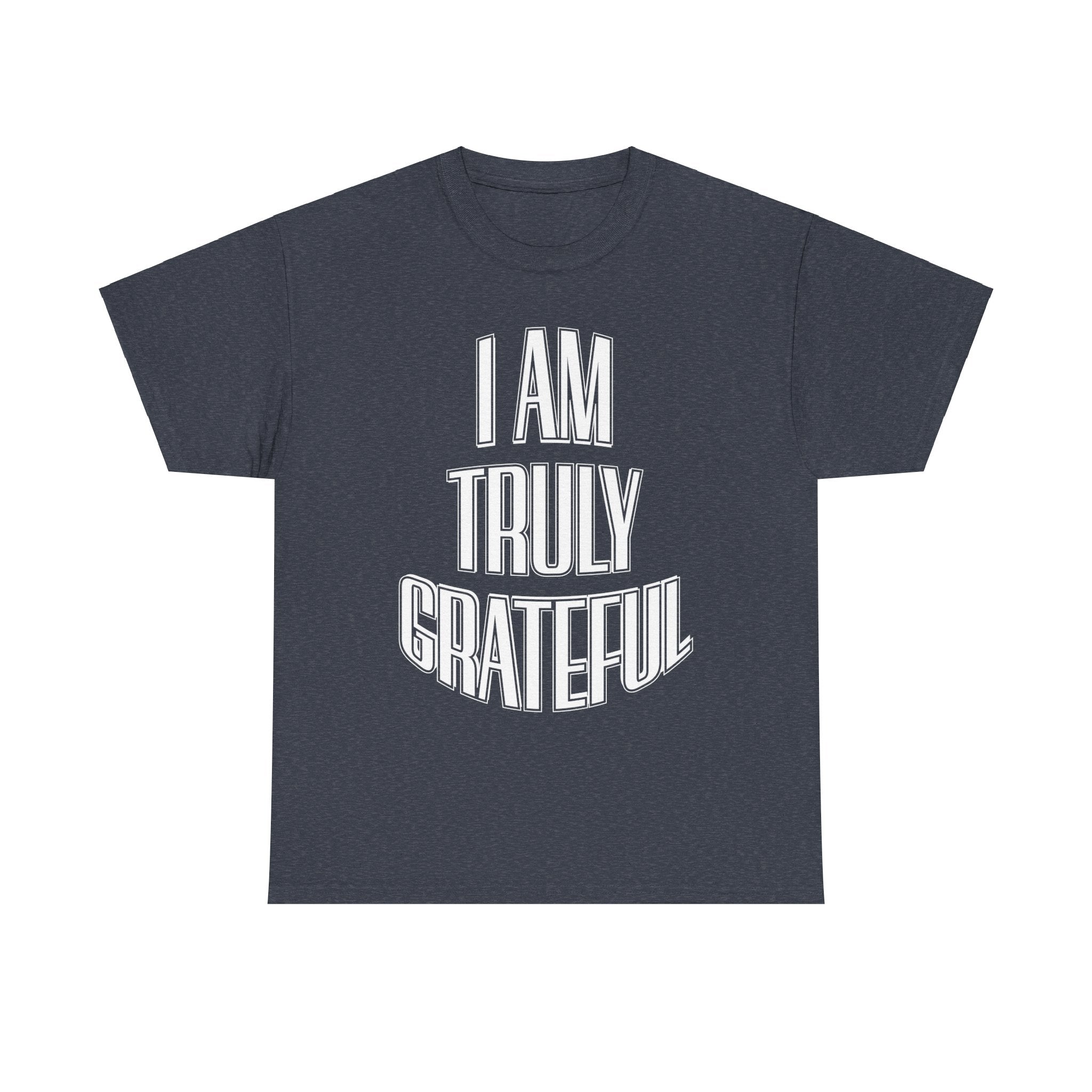 I AM TRULY GRATEFUL Unisex Heavy Cotton Tee - TBM