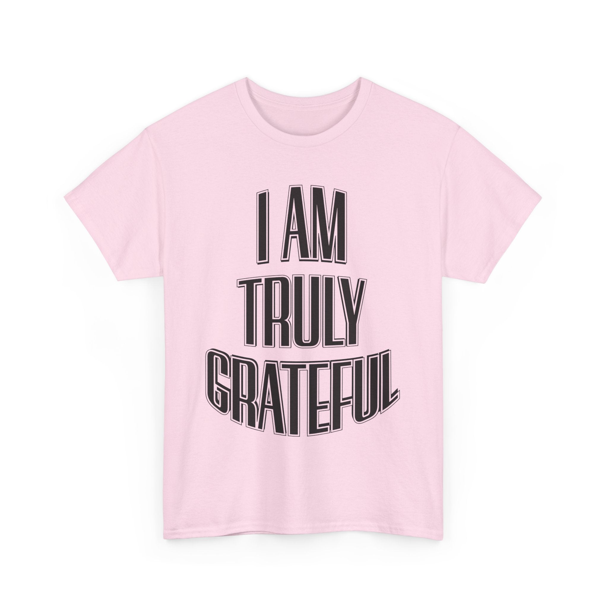 I AM Truly Grateful Unisex Heavy Cotton Tee - TBM