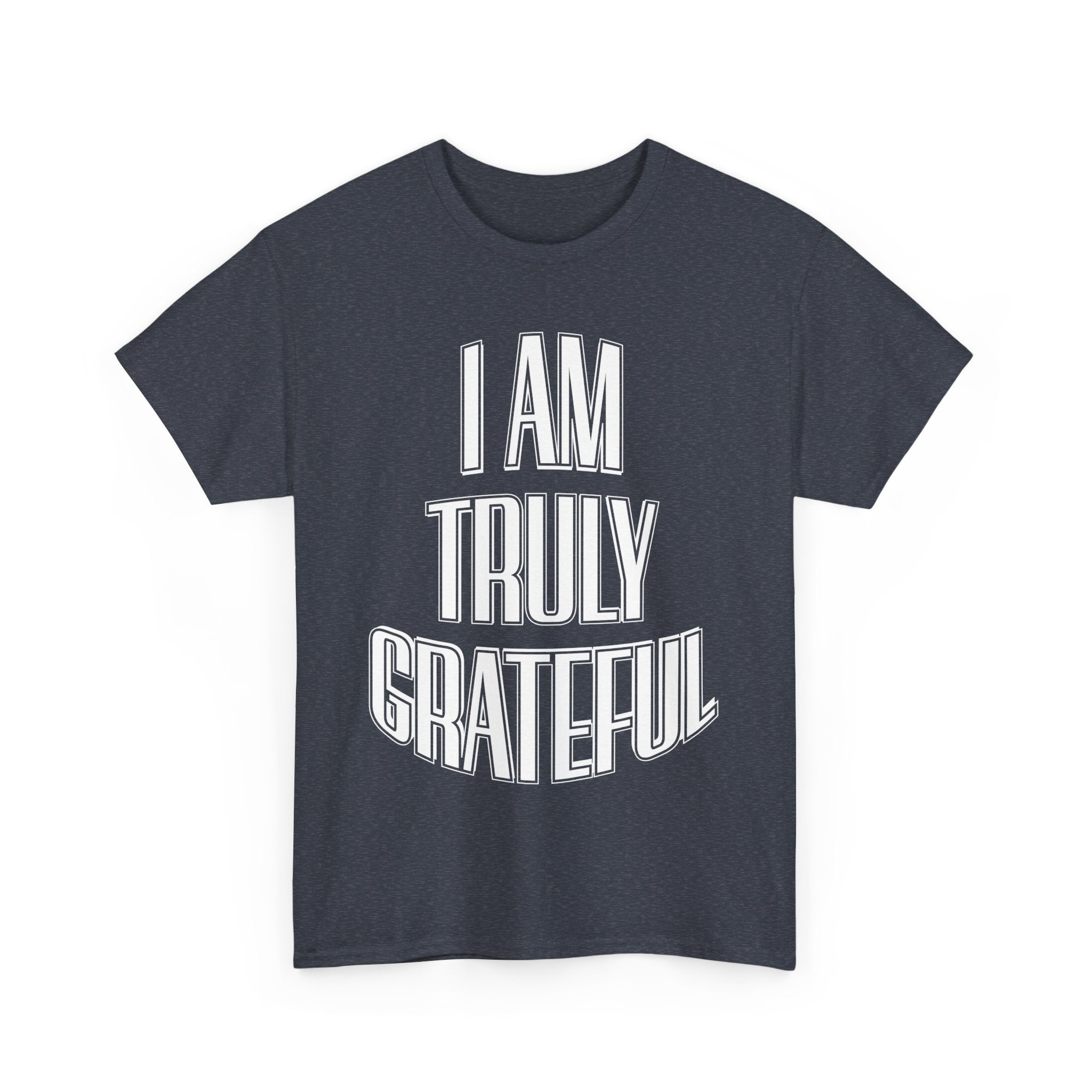 I AM TRULY GRATEFUL Unisex Heavy Cotton Tee - TBM