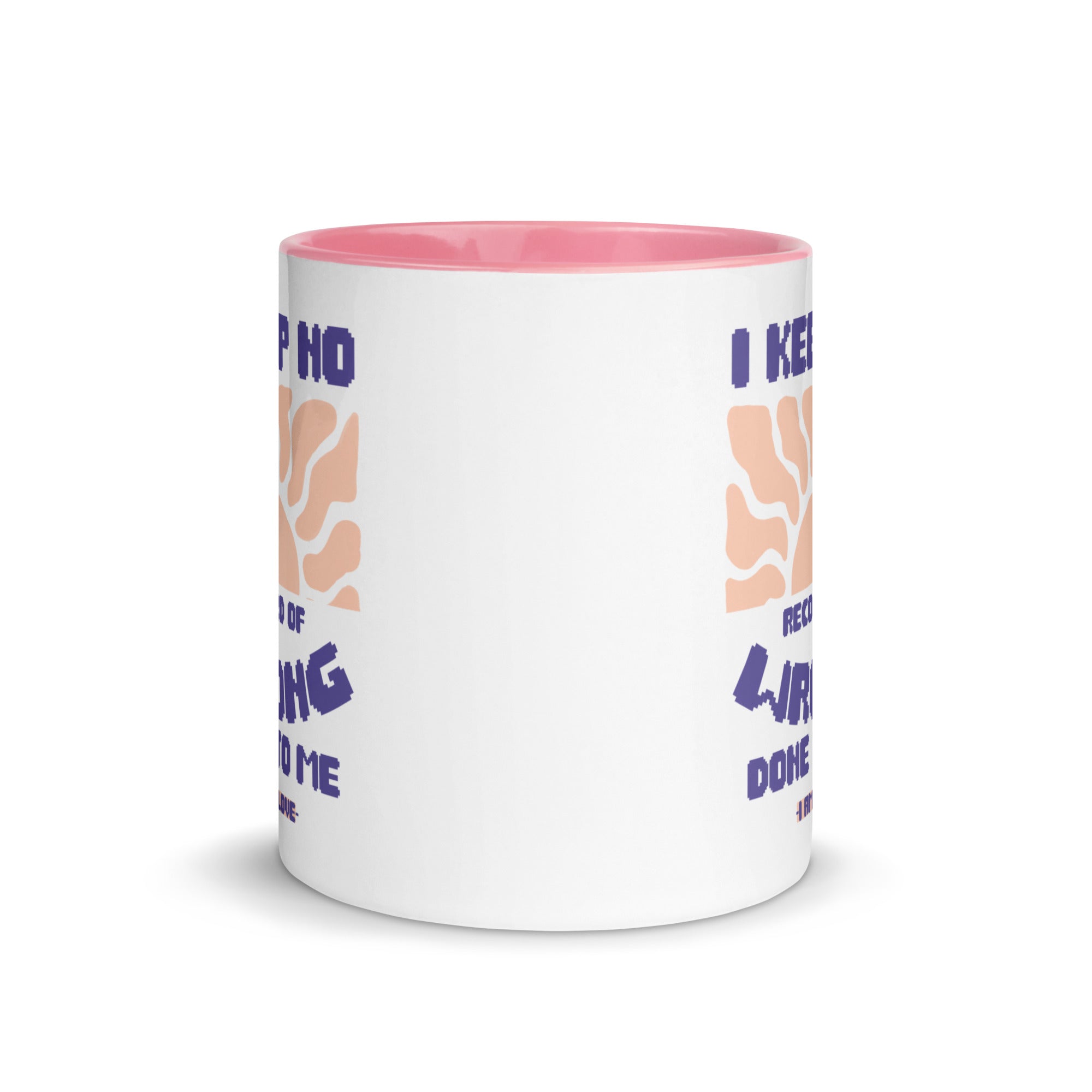 I KEEP NO WRONG Mug with Color Inside - TBM