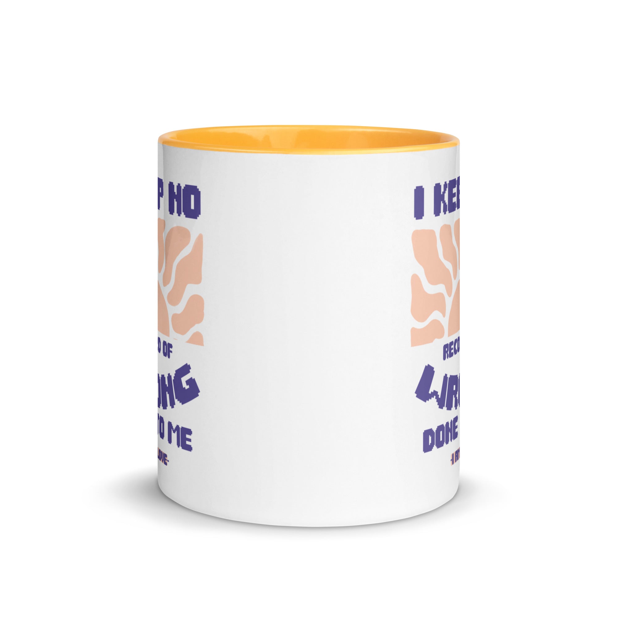 I KEEP NO WRONG Mug with Color Inside - TBM
