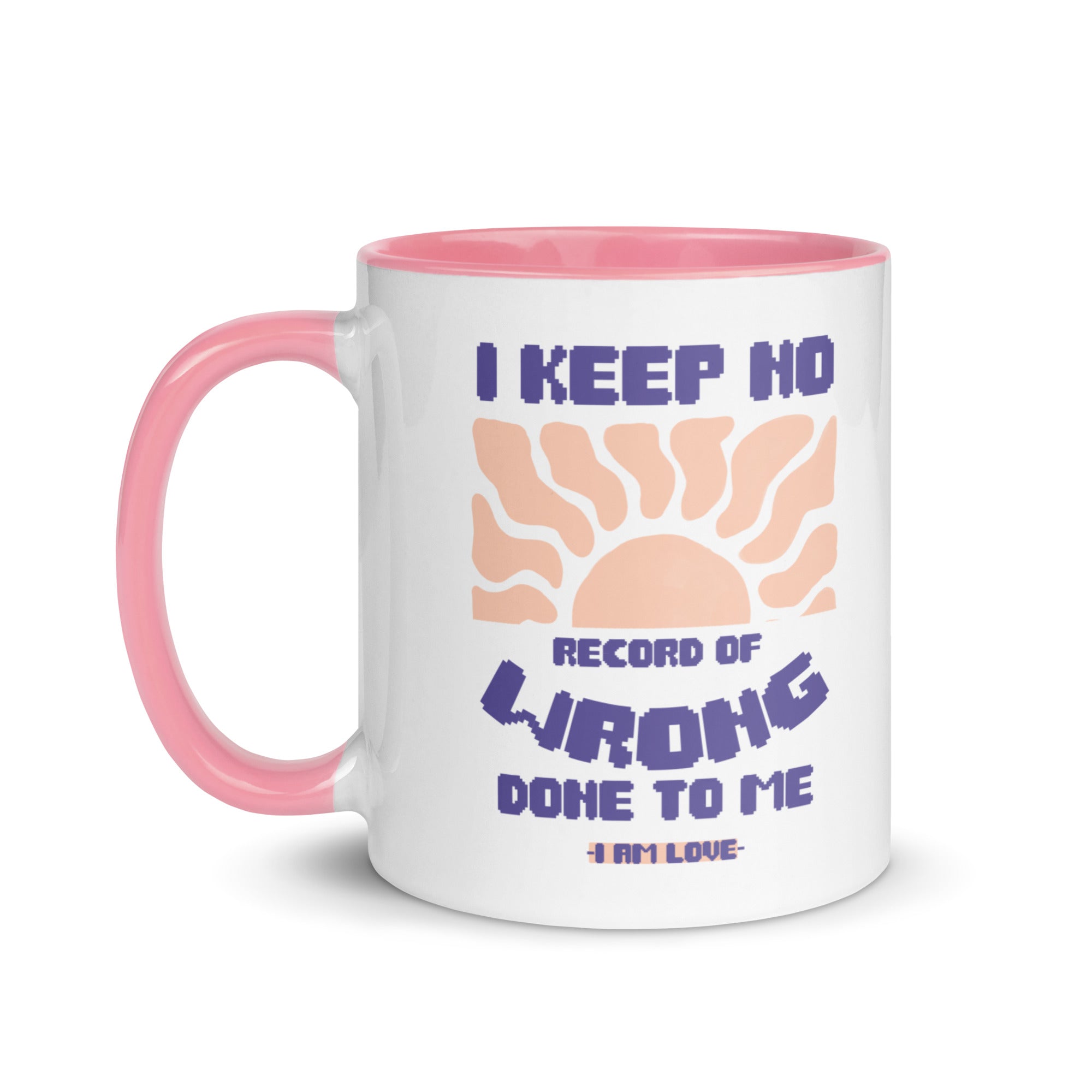 I KEEP NO WRONG Mug with Color Inside - TBM