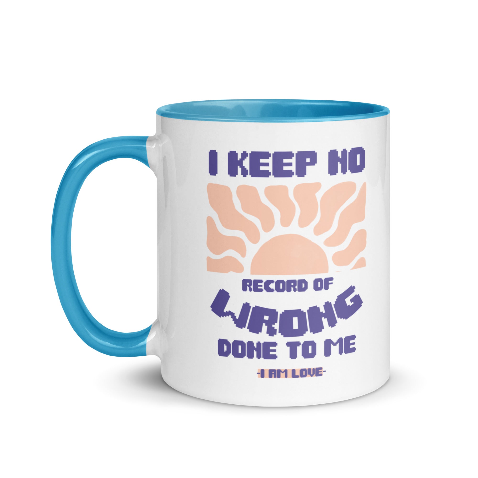 I KEEP NO WRONG Mug with Color Inside - TBM