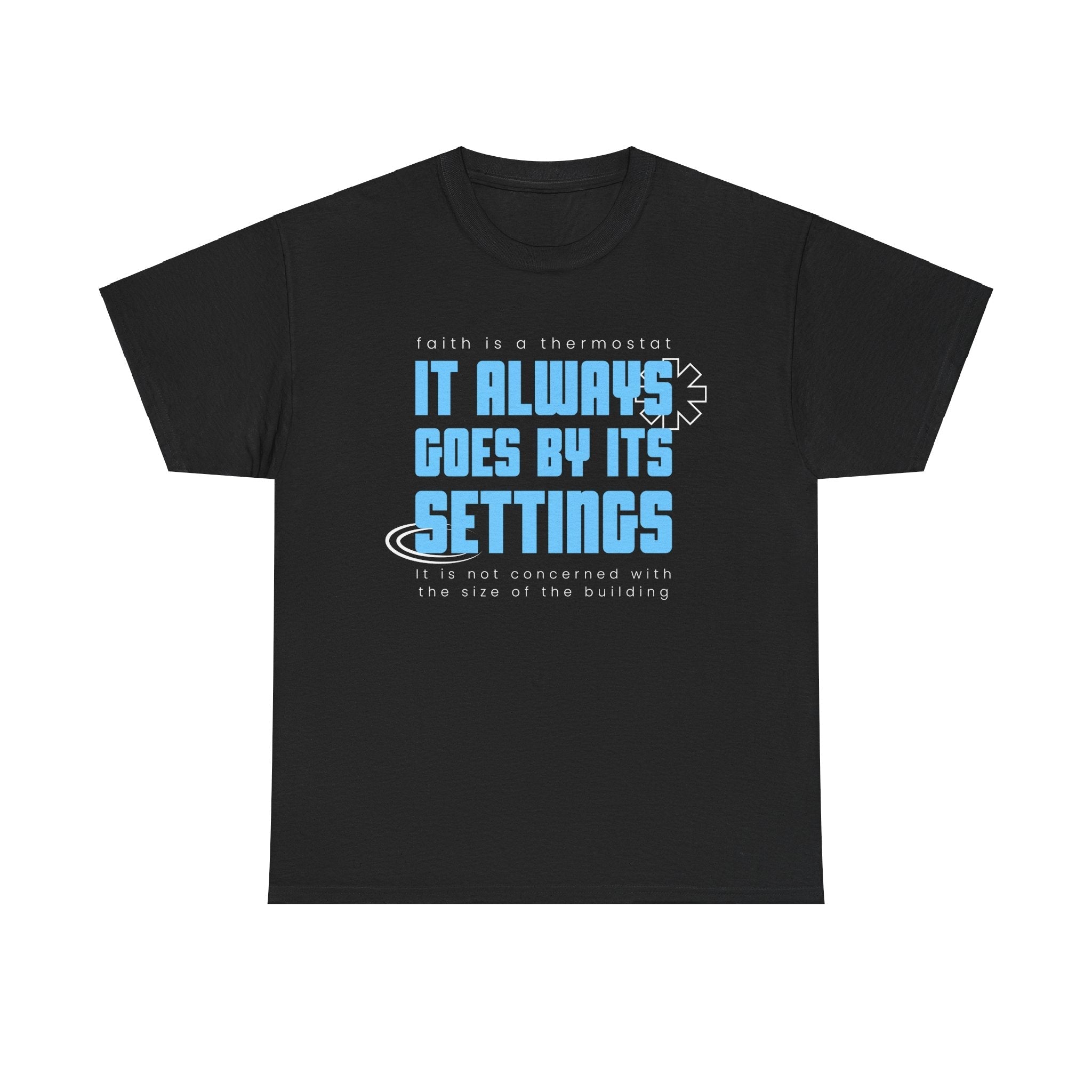 It Always Goes Unisex Heavy Cotton Tee - TBM