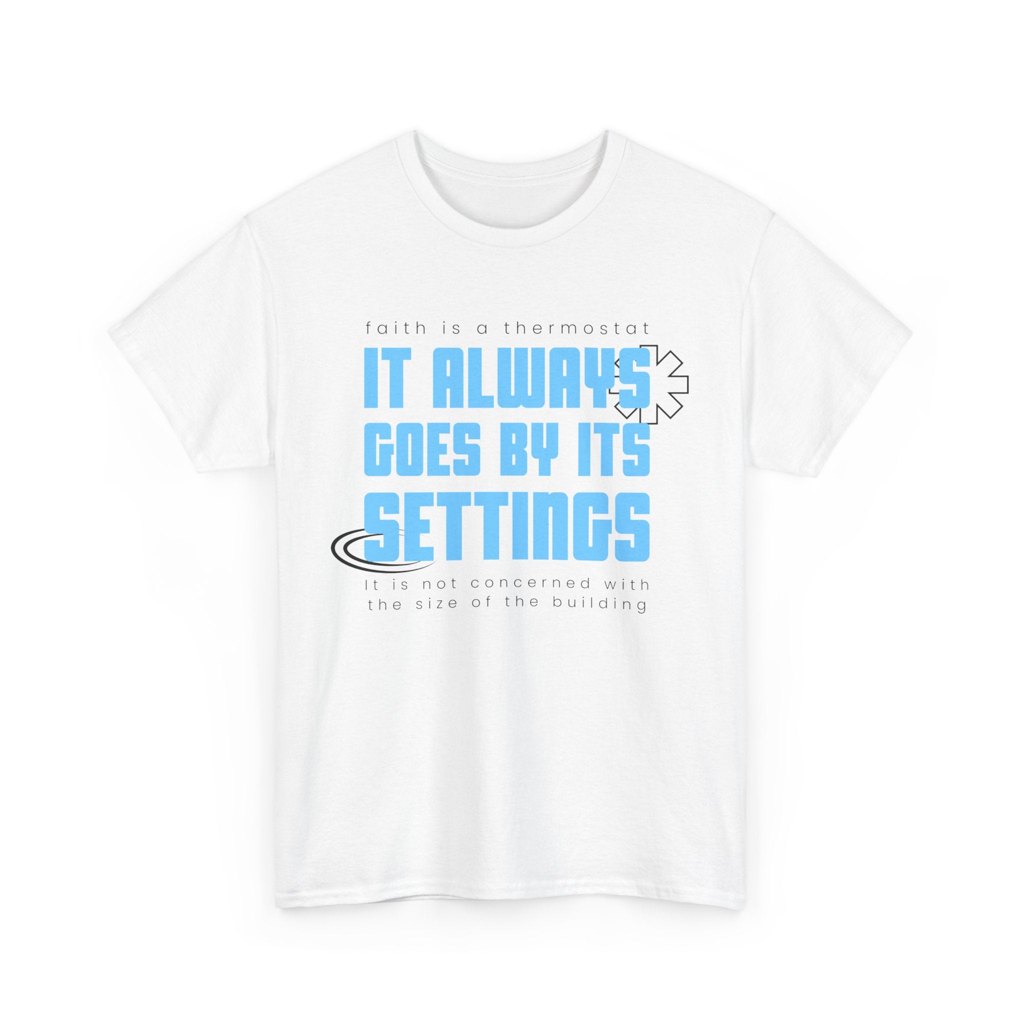 It Always Goes Unisex Heavy Cotton Tee - TBM