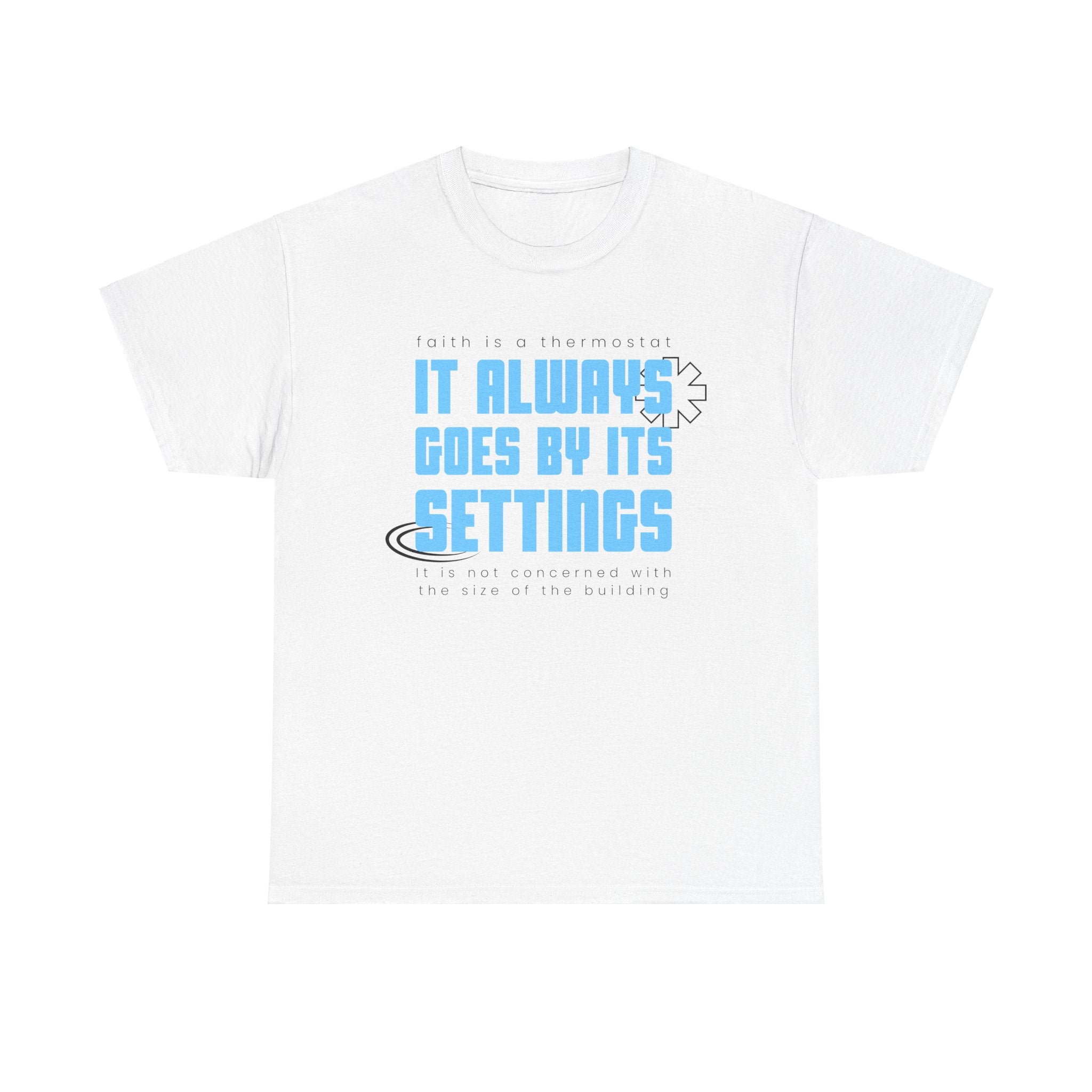It Always Goes Unisex Heavy Cotton Tee - TBM