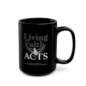 "Living Faith Acts" Black Ceramic Mug — Inspirational Christian Coffee Cup (15oz) - TBM