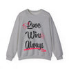Love Win Always Unisex Heavy Blend™ Crewneck Sweatshirt - TBM
