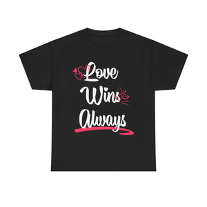 Love Win Always Unisex Heavy Cotton Tee - TBM