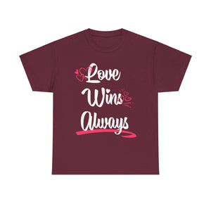Love Win Always Unisex Heavy Cotton Tee - TBM