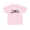 Loyalty to An Unisex Heavy Cotton Tee - TBM