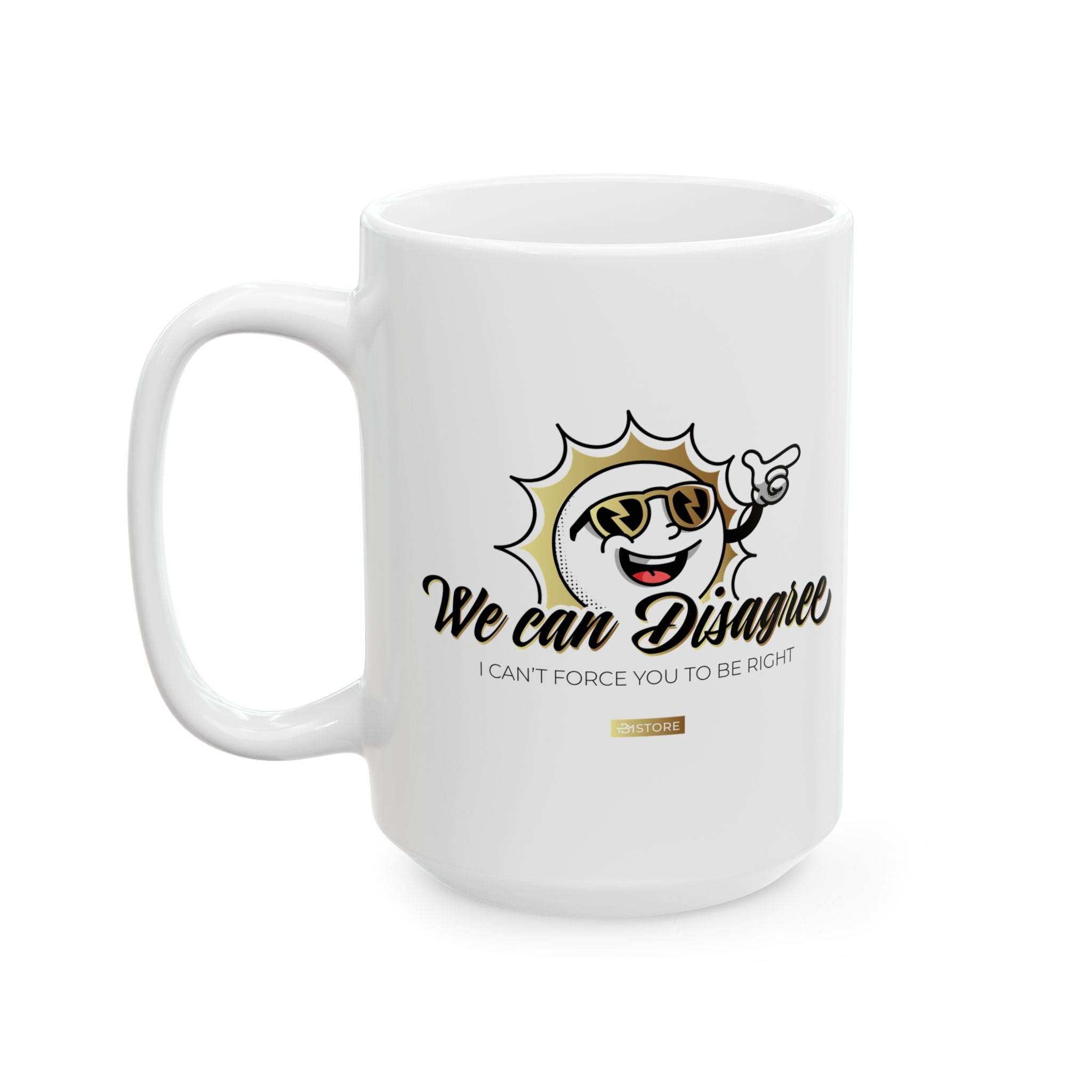 Mug - WE CAN DISAGREE Design - TBM