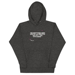 No Matter How Unisex Hoodie - TBM